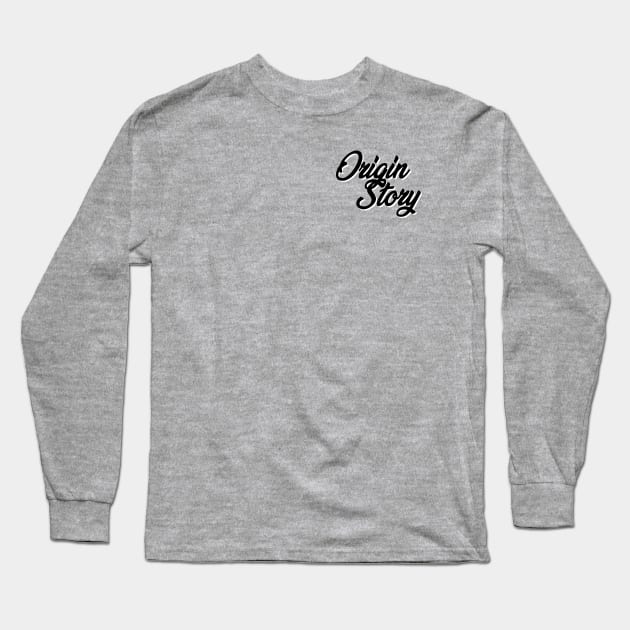 Origin Story - Black Long Sleeve T-Shirt by OriginStory